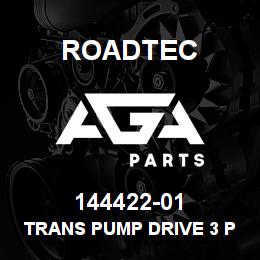 144422-01 Roadtec TRANS PUMP DRIVE 3 PAD W/SPEED UP | AGA Parts