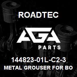 144823-01L-C2-3 Roadtec METAL GROUSER FOR BOLT ON PADS | AGA Parts