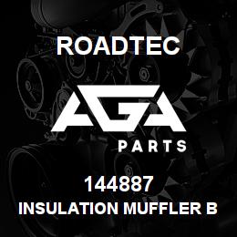 144887 Roadtec INSULATION MUFFLER BLANKET KIT | AGA Parts