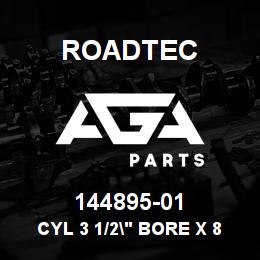 144895-01 Roadtec CYL 3 1/2" BORE X 8" STROKE | AGA Parts