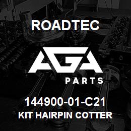 144900-01-C21 Roadtec KIT HAIRPIN COTTER | AGA Parts