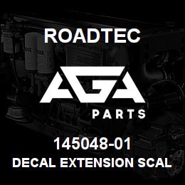145048-01 Roadtec DECAL EXTENSION SCALE | AGA Parts