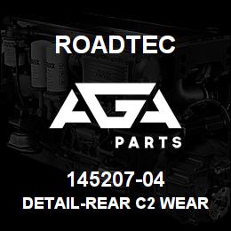 145207-04 Roadtec DETAIL-REAR C2 WEAR PLATE-2500B | AGA Parts