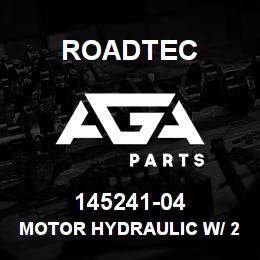 145241-04 Roadtec MOTOR HYDRAULIC W/ 2 SPEED CONTROL | AGA Parts