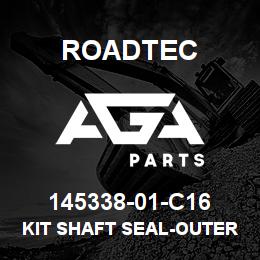 145338-01-C16 Roadtec KIT SHAFT SEAL-OUTER | AGA Parts