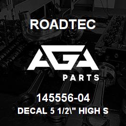 145556-04 Roadtec DECAL 5 1/2" HIGH SB-2500B | AGA Parts