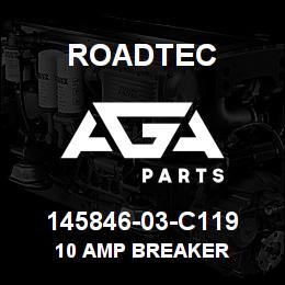 145846-03-C119 Roadtec 10 AMP BREAKER | AGA Parts