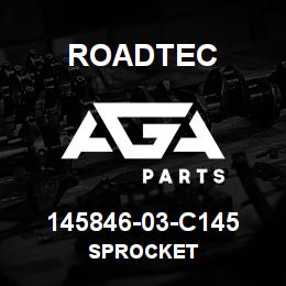 145846-03-C145 Roadtec SPROCKET | AGA Parts