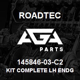 145846-03-C2 Roadtec KIT COMPLETE LH ENDGTE W/O JACKS | AGA Parts