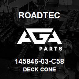 145846-03-C58 Roadtec DECK CONE | AGA Parts