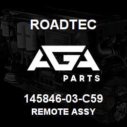 145846-03-C59 Roadtec REMOTE ASSY | AGA Parts