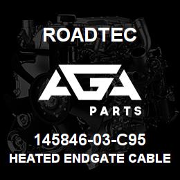 145846-03-C95 Roadtec HEATED ENDGATE CABLE - LH | AGA Parts