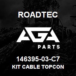 146395-03-C7 Roadtec KIT CABLE TOPCON | AGA Parts