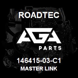 146415-03-C1 Roadtec MASTER LINK | AGA Parts