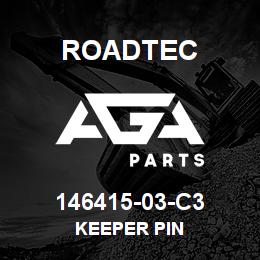 146415-03-C3 Roadtec KEEPER PIN | AGA Parts