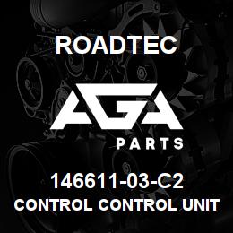 146611-03-C2 Roadtec CONTROL CONTROL UNIT | AGA Parts