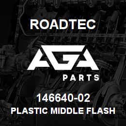 146640-02 Roadtec PLASTIC MIDDLE FLASHING | AGA Parts