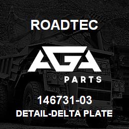 146731-03 Roadtec DETAIL-DELTA PLATE | AGA Parts