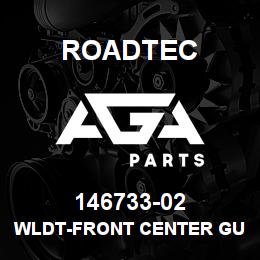 146733-02 Roadtec WLDT-FRONT CENTER GUARD | AGA Parts