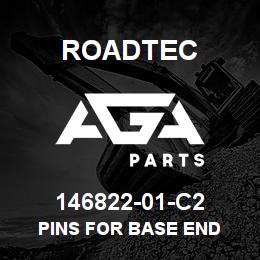 146822-01-C2 Roadtec PINS FOR BASE END | AGA Parts