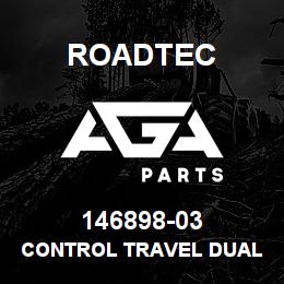 146898-03 Roadtec CONTROL TRAVEL DUAL LEVER | AGA Parts
