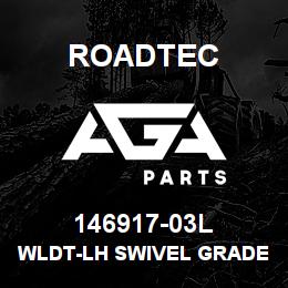 146917-03L Roadtec WLDT-LH SWIVEL GRADE CONTROL ARM | AGA Parts