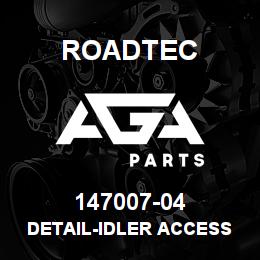 147007-04 Roadtec DETAIL-IDLER ACCESS BAR (TAPPED) | AGA Parts
