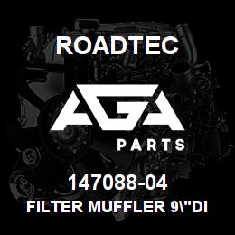 147088-04 Roadtec FILTER MUFFLER 9"DIA. BAFFLED | AGA Parts