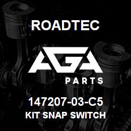 147207-03-C5 Roadtec KIT SNAP SWITCH | AGA Parts