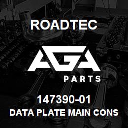 147390-01 Roadtec DATA PLATE MAIN CONSOLE CONTROL | AGA Parts