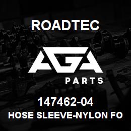 147462-04 Roadtec HOSE SLEEVE-NYLON FOR 3/8 ID HOSE | AGA Parts