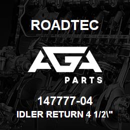 147777-04 Roadtec IDLER RETURN 4 1/2" | AGA Parts