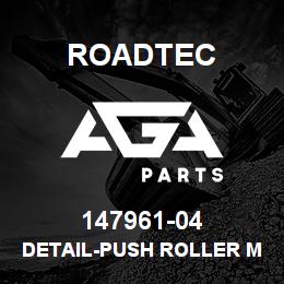 147961-04 Roadtec DETAIL-PUSH ROLLER MOUNTING LUG | AGA Parts