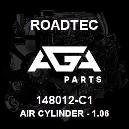 148012-C1 Roadtec AIR CYLINDER - 1.06 DIA X 3" STROKE | AGA Parts