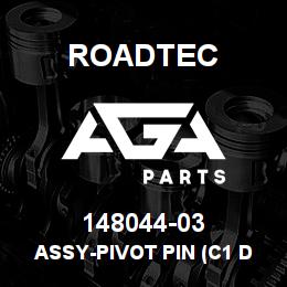 148044-03 Roadtec ASSY-PIVOT PIN (C1 DUMP HOPPER) | AGA Parts
