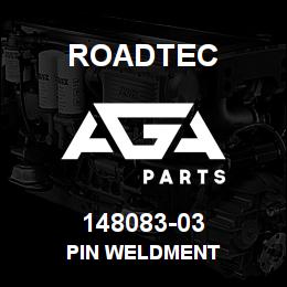 148083-03 Roadtec PIN WELDMENT | AGA Parts