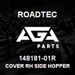 148181-01R Roadtec COVER RH SIDE HOPPER CANVAS-1500B | AGA Parts