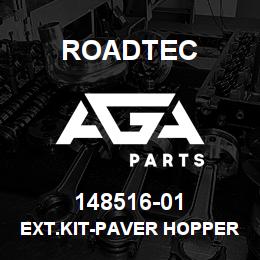148516-01 Roadtec EXT.KIT-PAVER HOPPER INSERT | AGA Parts