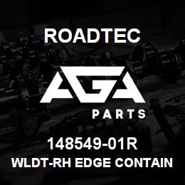 148549-01R Roadtec WLDT-RH EDGE CONTAIN.ENDGATE GUIDE | AGA Parts
