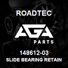 148612-03 Roadtec SLIDE BEARING RETAINING PLATE | AGA Parts