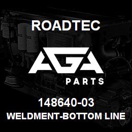 148640-03 Roadtec WELDMENT-BOTTOM LINER (39) | AGA Parts