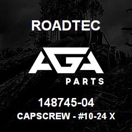148745-04 Roadtec CAPSCREW - #10-24 X 2" SOCKET HEAD | AGA Parts
