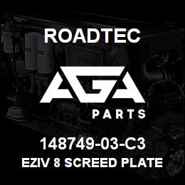 148749-03-C3 Roadtec EZIV 8 SCREED PLATE W/INSTALL KIT | AGA Parts