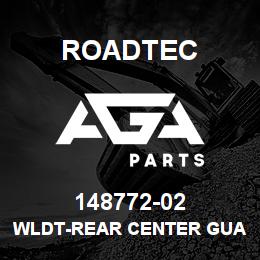 148772-02 Roadtec WLDT-REAR CENTER GUARD | AGA Parts