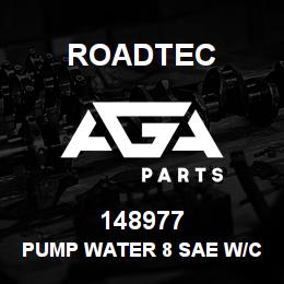 148977 Roadtec PUMP WATER 8 SAE W/CAST IMPELLER | AGA Parts