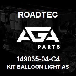 149035-04-C4 Roadtec KIT BALLOON LIGHT ASSY. ONLY | AGA Parts