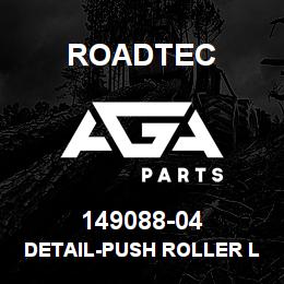 149088-04 Roadtec DETAIL-PUSH ROLLER LOCK BAR | AGA Parts