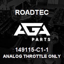149115-C1-1 Roadtec ANALOG THROTTLE ONLY (NO HARNESS) | AGA Parts