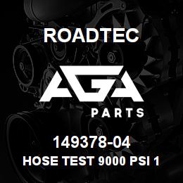 149378-04 Roadtec HOSE TEST 9000 PSI 1620 SER.36" | AGA Parts