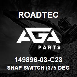 149896-03-C23 Roadtec SNAP SWITCH (375 DEGREE) | AGA Parts